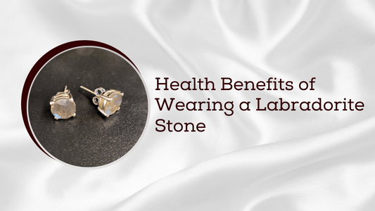 Health Benefits of Wearing a Labradorite Stone